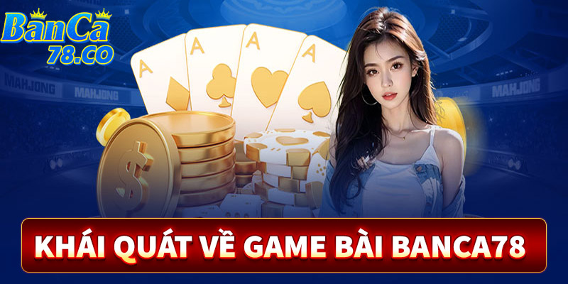 Khái quát về sảnh game bài sieucah5 cho người chơi mới