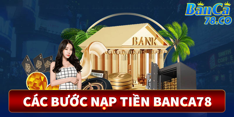 Hướng dẫn nạp tiền sieucah5 bằng 4 bước đơn giản